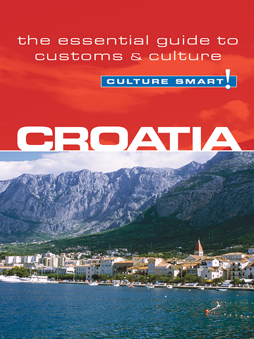 Title details for Croatia--Culture Smart! by Irina Ban - Available